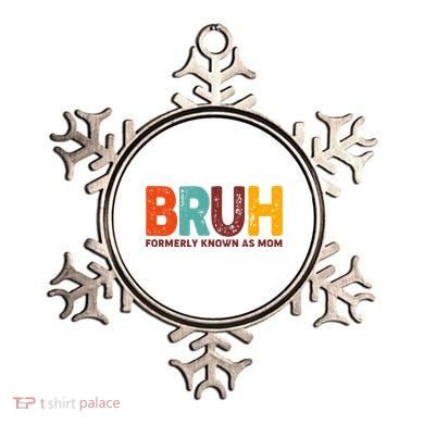 Funny Mothers Day Bruh Formerly Known As Mom Ornament