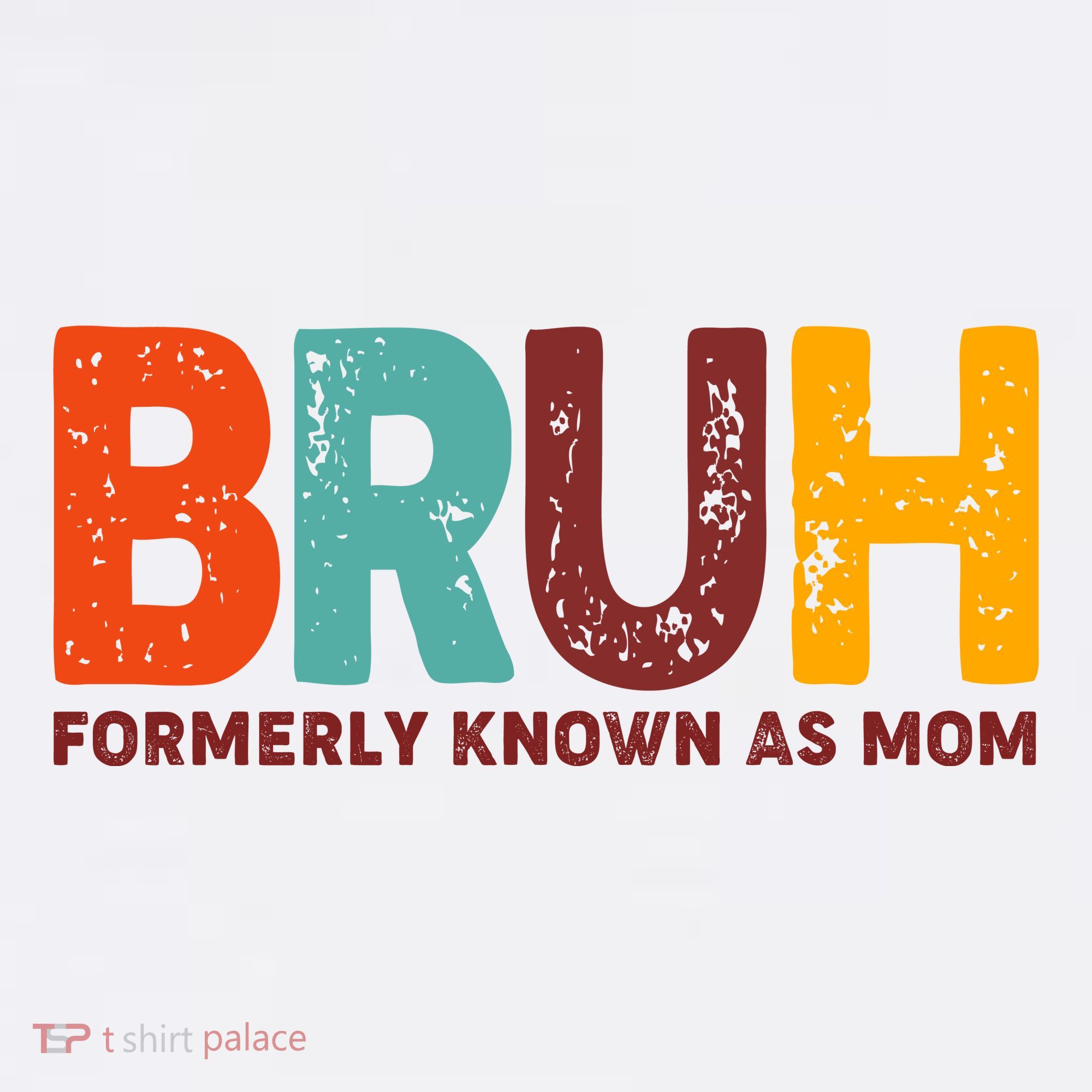 Funny Mothers Day Bruh Formerly Known As Mom Women's Tank Top