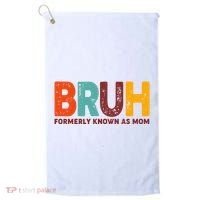 Funny Mothers Day Bruh Formerly Known As Mom Golf Towel thumb 0