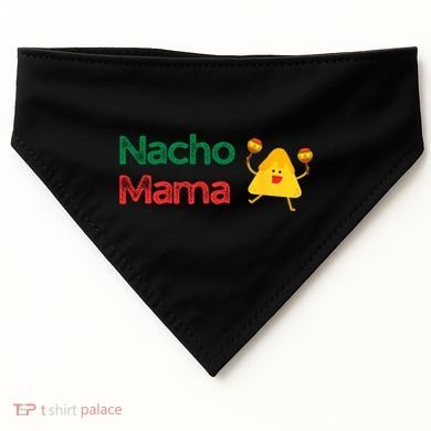 Funny MotherS Day Nacho Mama USA-Made Doggie Bandana