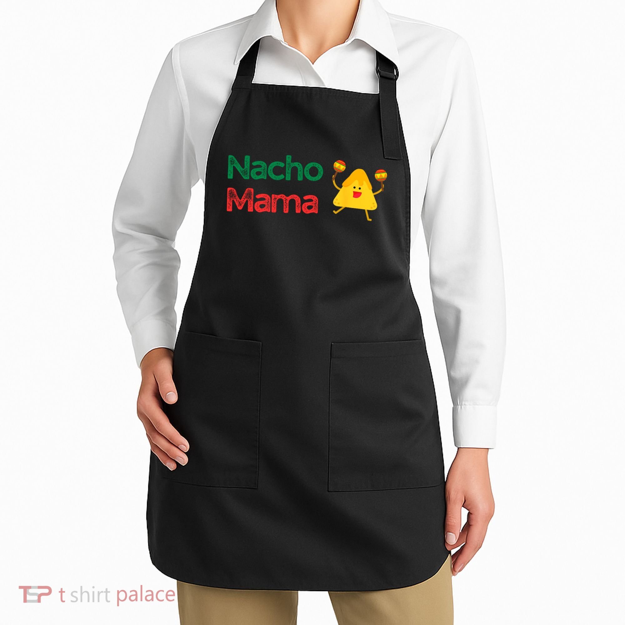 Funny MotherS Day Nacho Mama Apron