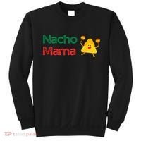 Funny MotherS Day Nacho Mama Sweatshirt thumb 0