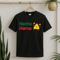 Funny MotherS Day Nacho Mama T-Shirt thumb 2