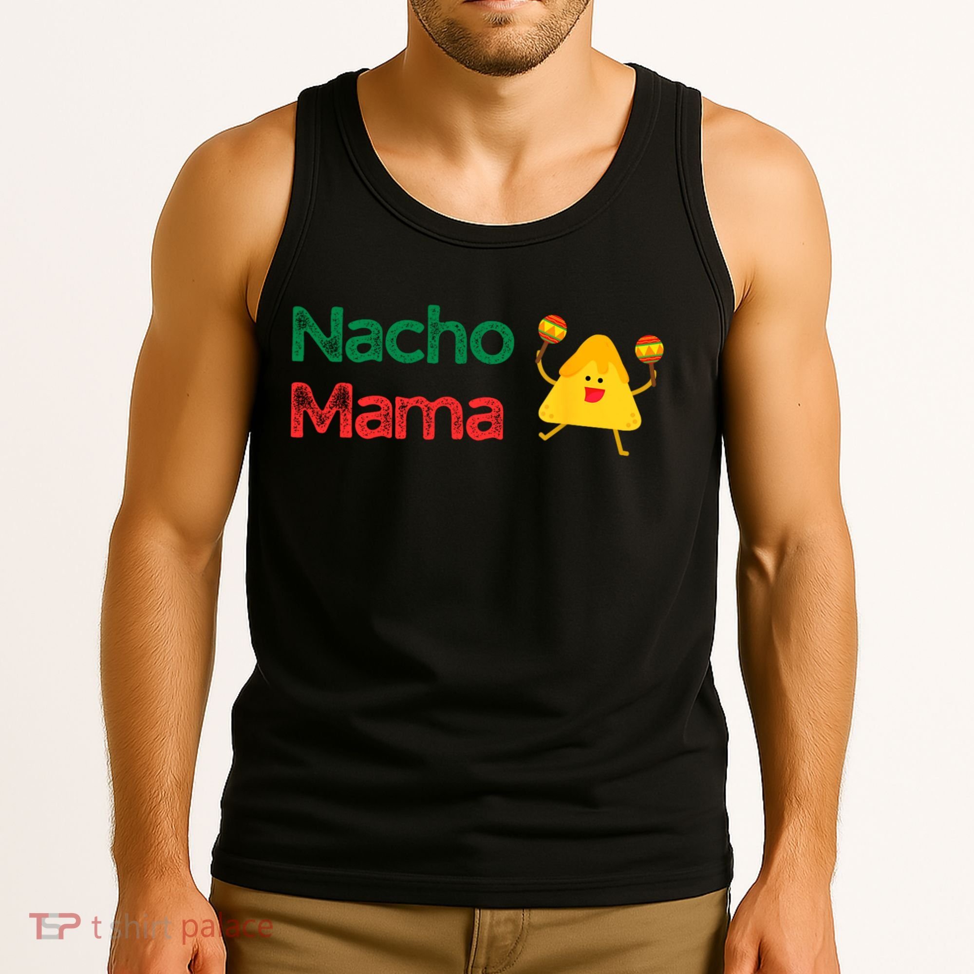 Funny MotherS Day Nacho Mama Tank Top