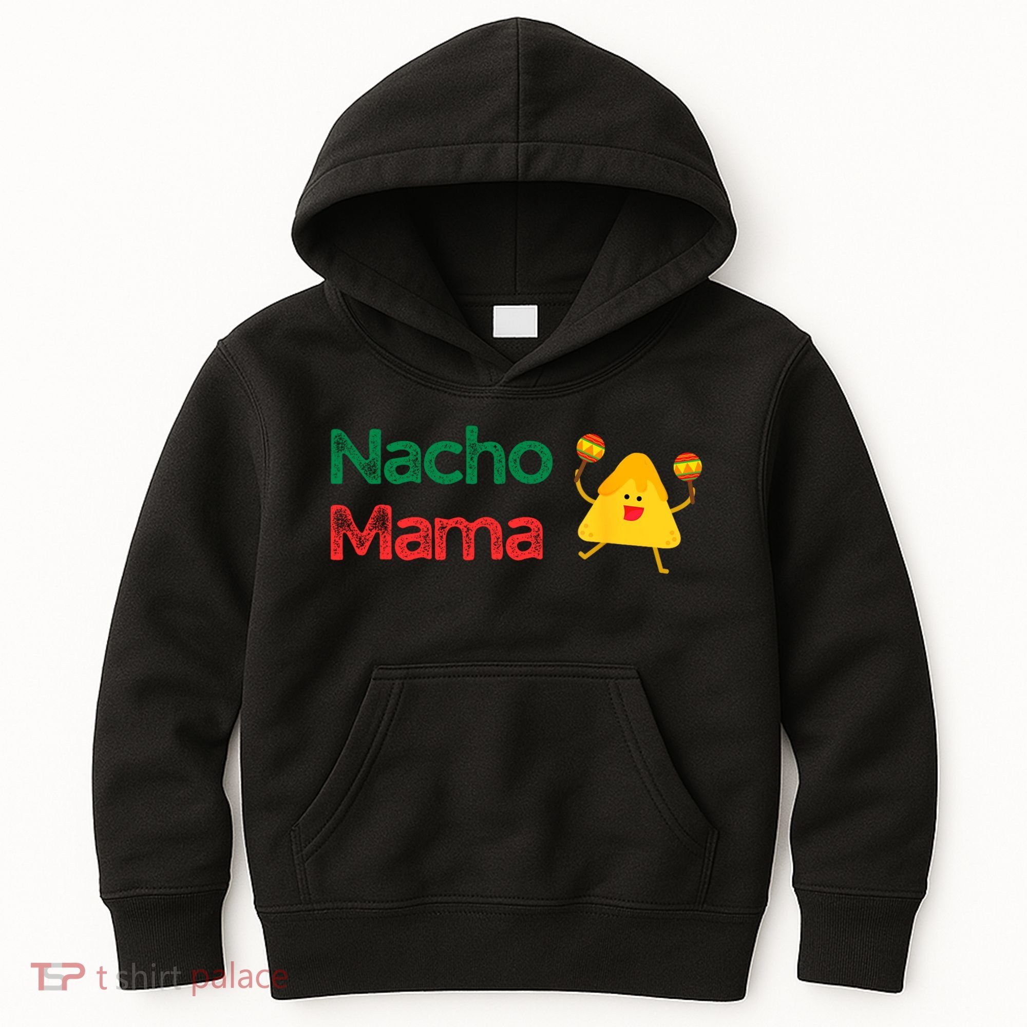 Funny MotherS Day Nacho Mama Kids Hoodie
