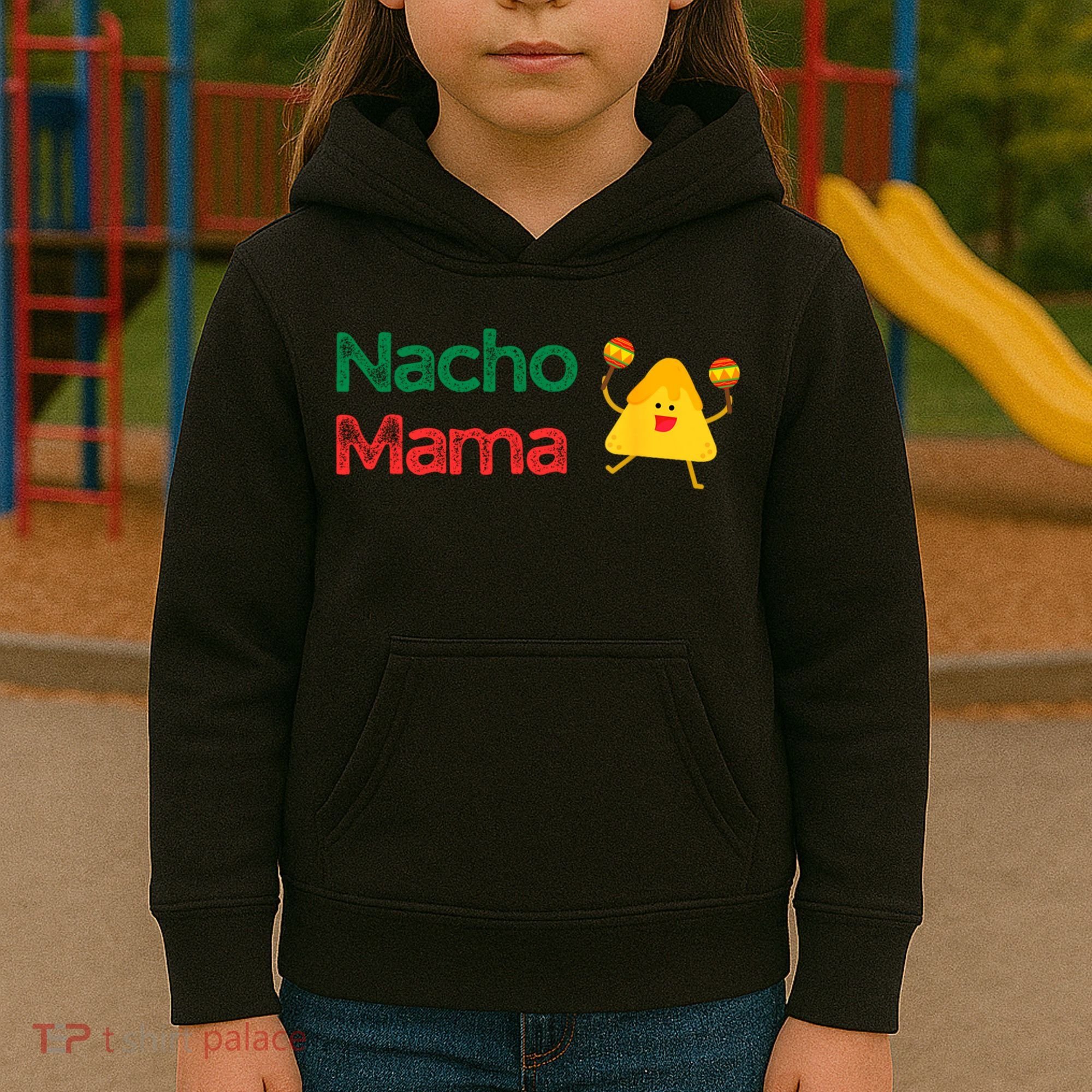 Funny MotherS Day Nacho Mama Kids Hoodie