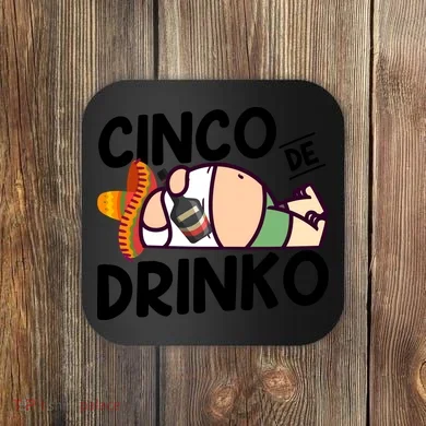 Fat Man Drinking Cinco De Mayo T Coaster