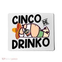 Fat Man Drinking Cinco De Mayo T Mousepad thumb 0