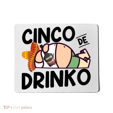Fat Man Drinking Cinco De Mayo T Mousepad