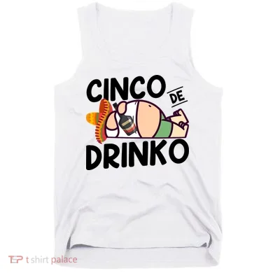Fat Man Drinking Cinco De Mayo T Tank Top
