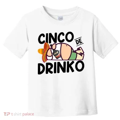 Fat Man Drinking Cinco De Mayo T Toddler T-Shirt