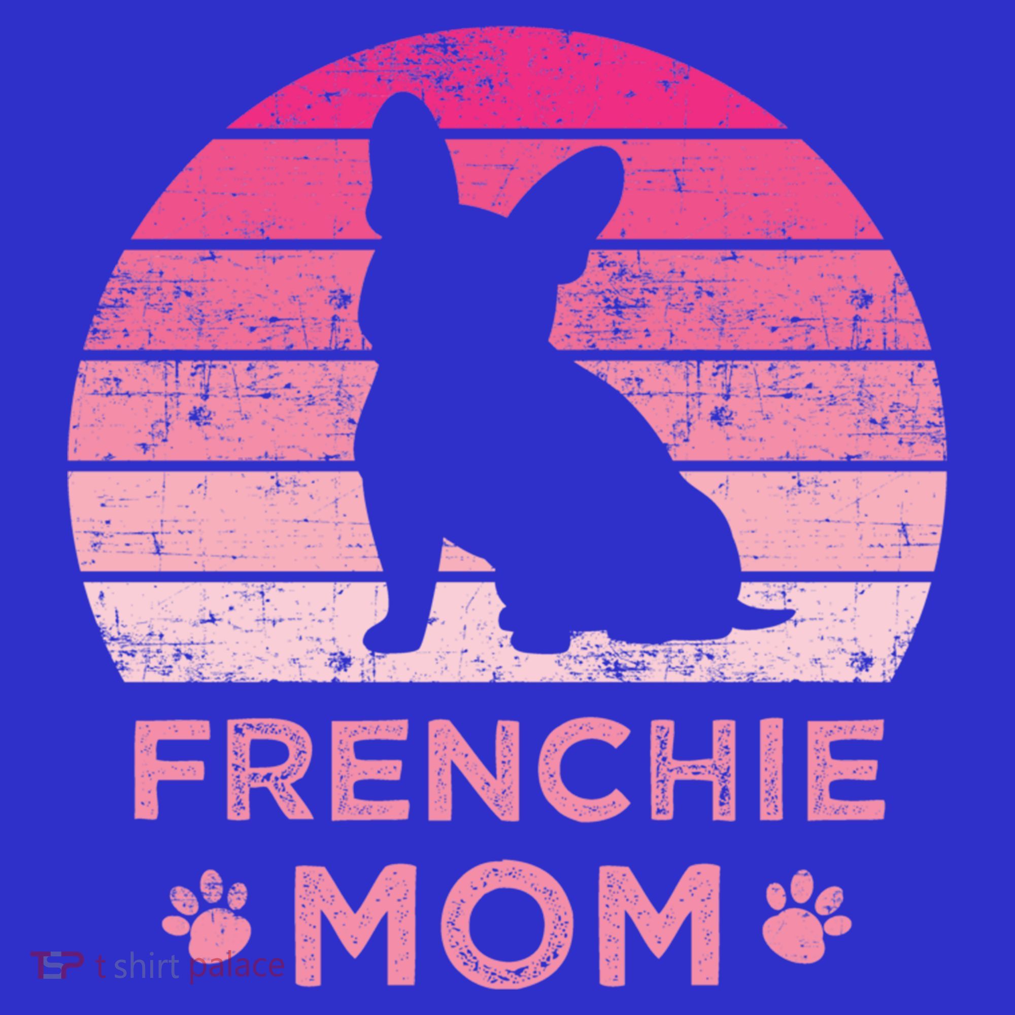 Frenchie Mom Dog Moms Mamma French Bulldog Cute Gift Sweatshirt