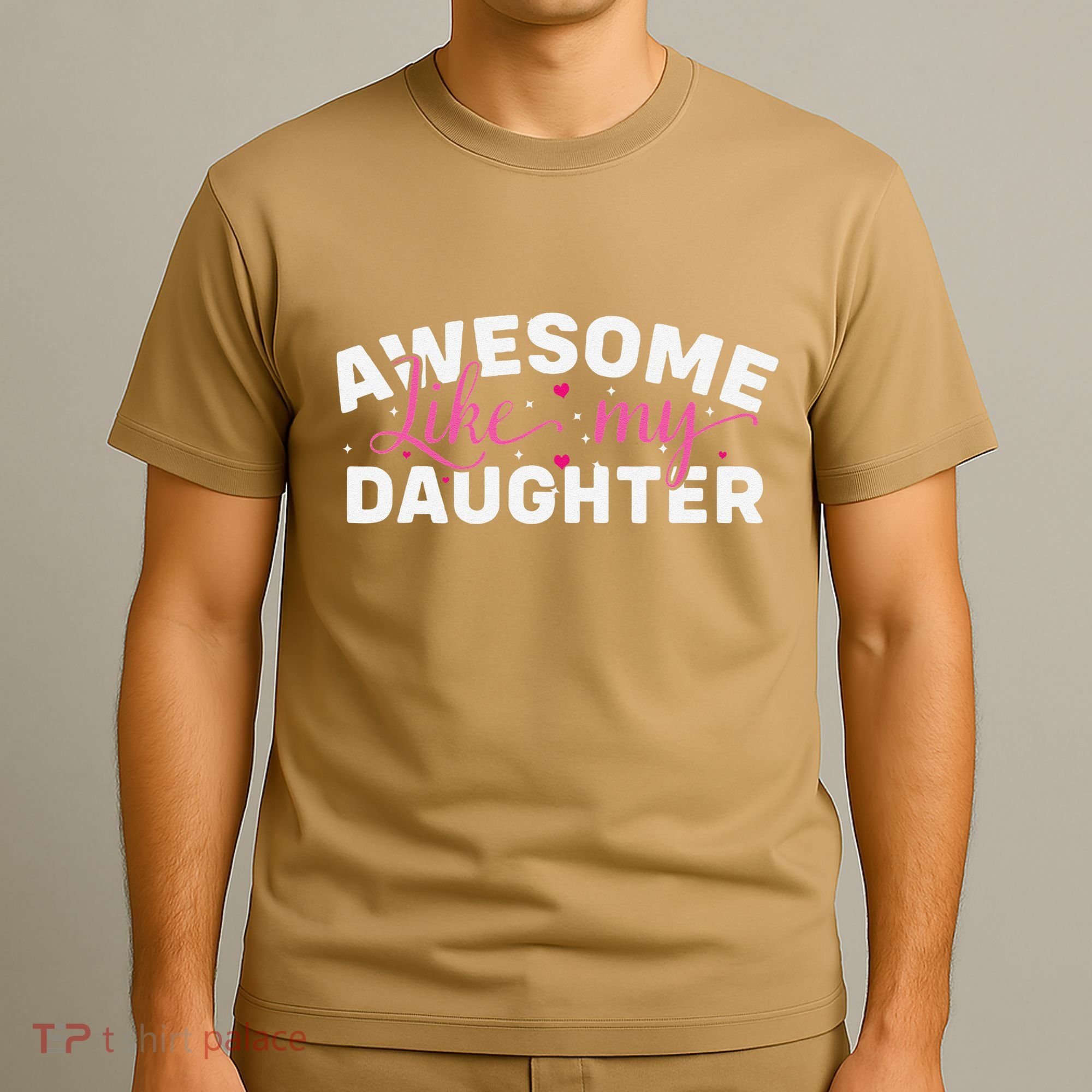 Funny Mom & Dad Gifts From Daughter Awesome Like Mydaughter T-Shirt