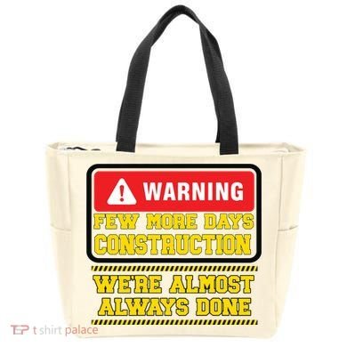 Few More Days Construction Company Construction Workers Tote Bag