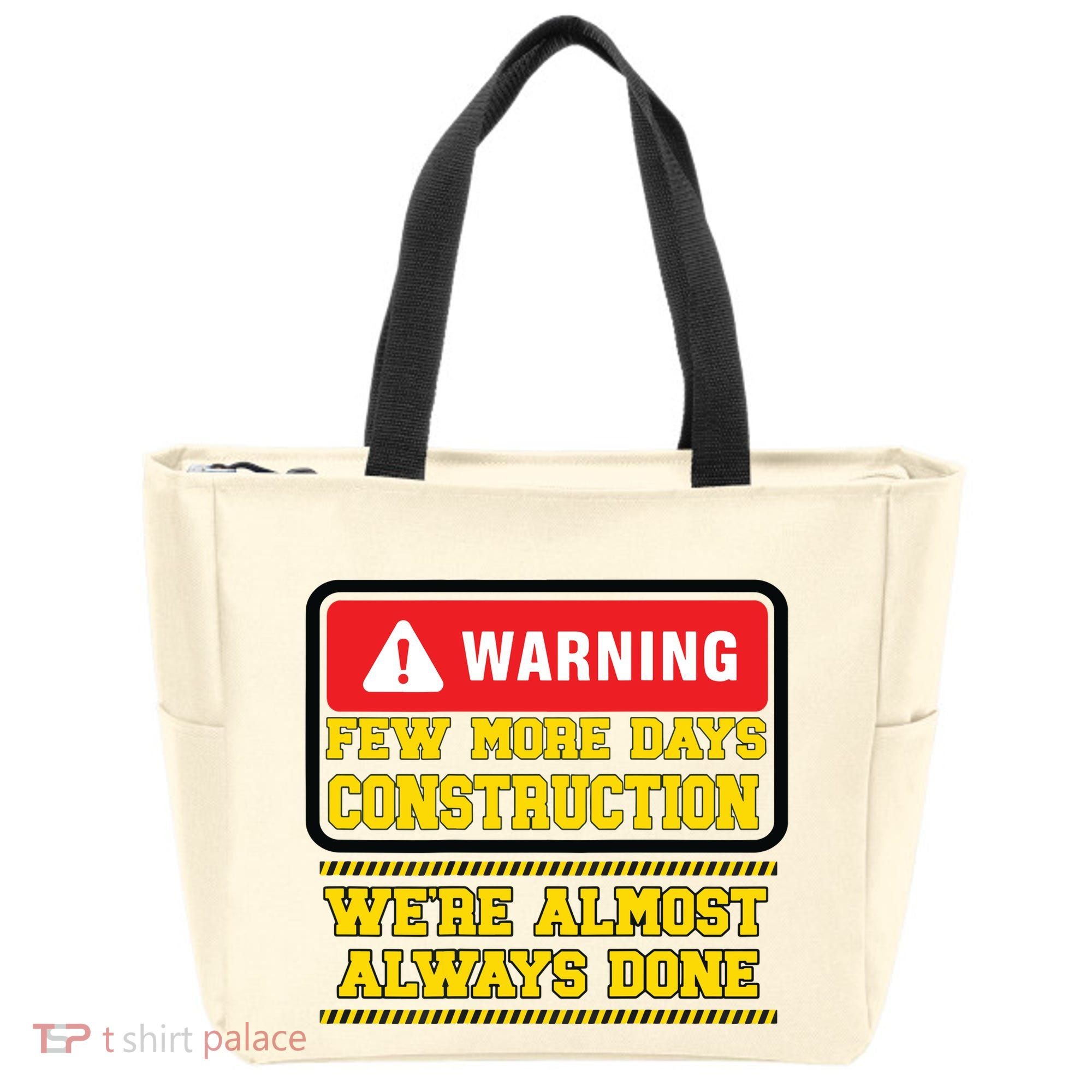 Few More Days Construction Company Construction Workers Tote Bag
