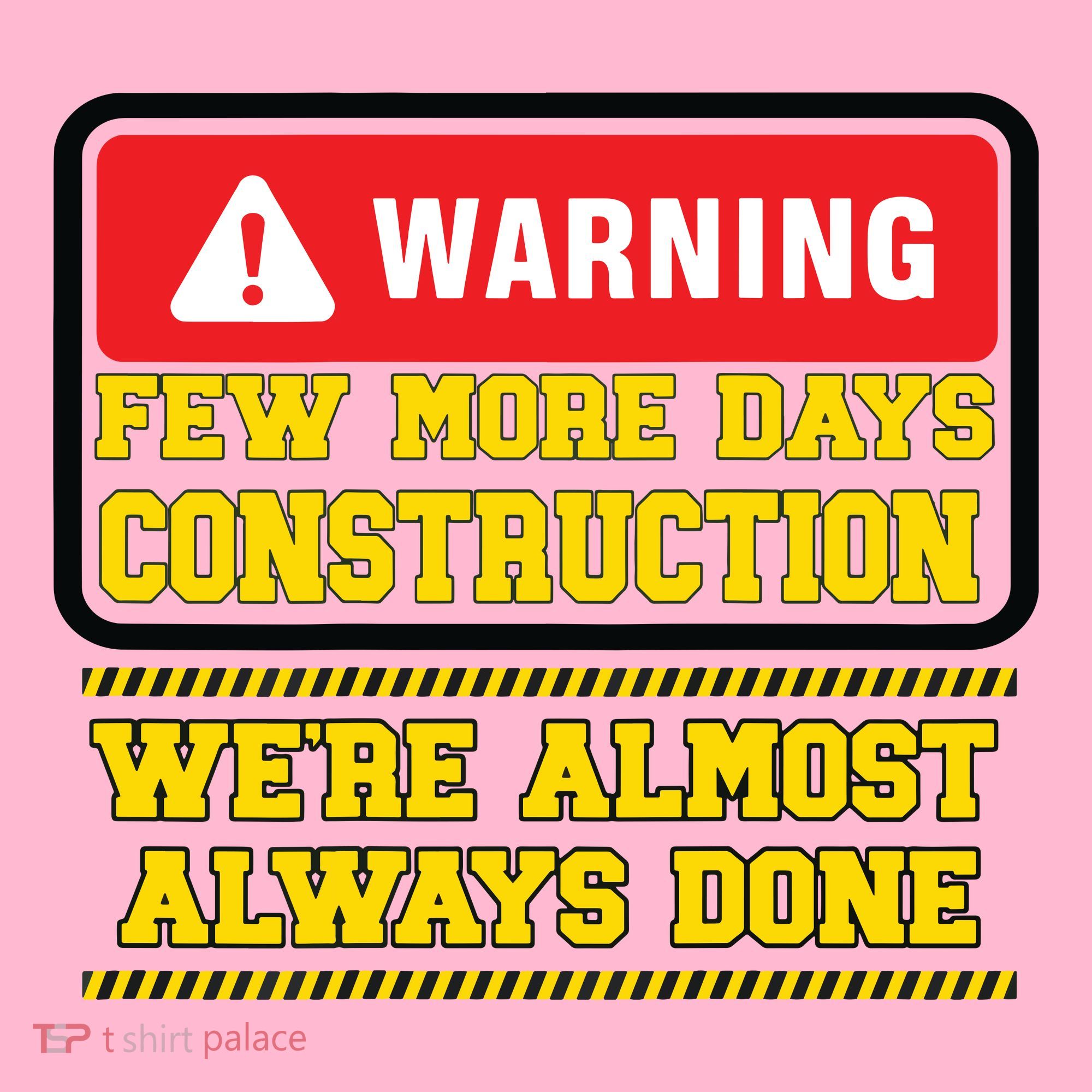 Few More Days Construction Company Construction Workers Coaster