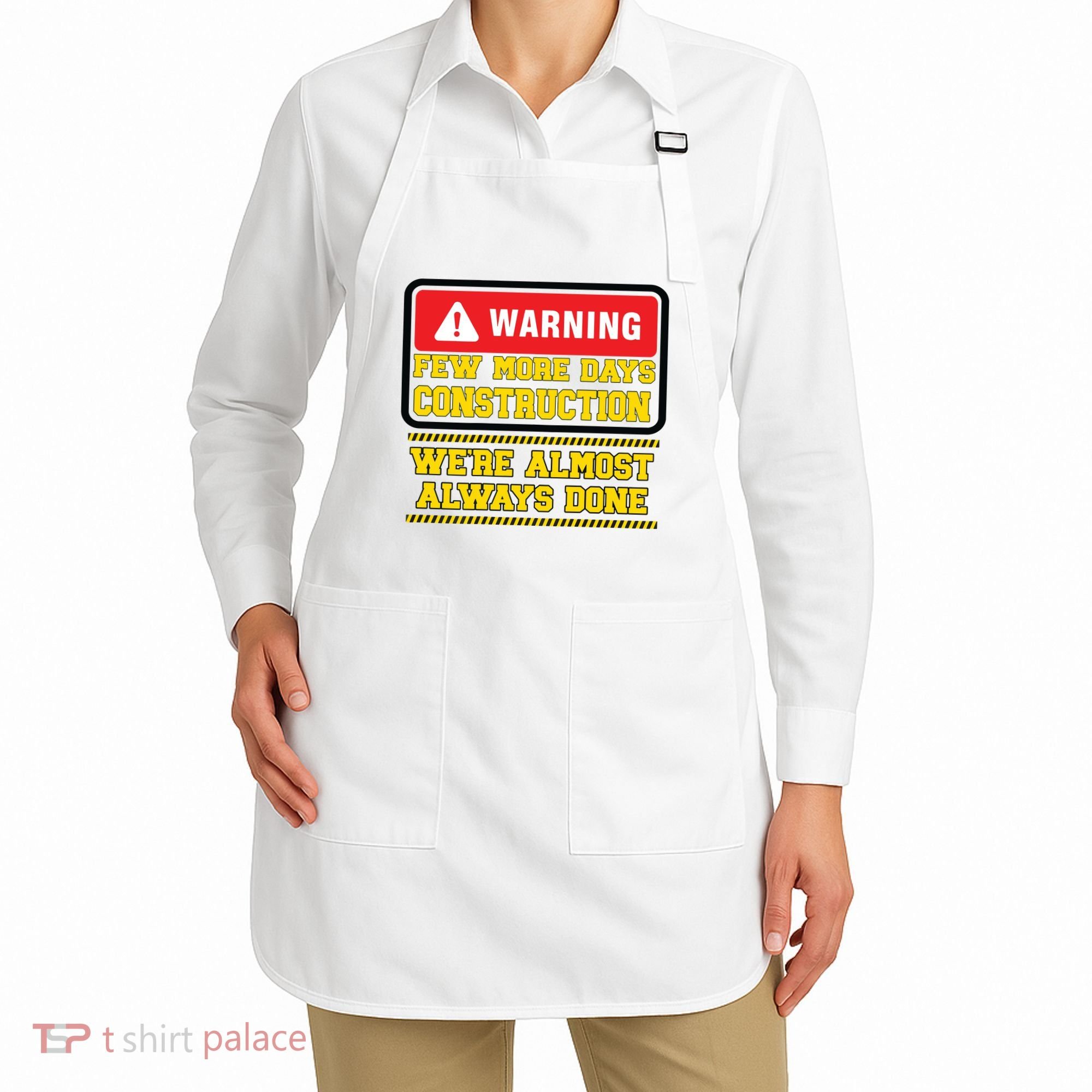 Few More Days Construction Company Construction Workers Apron