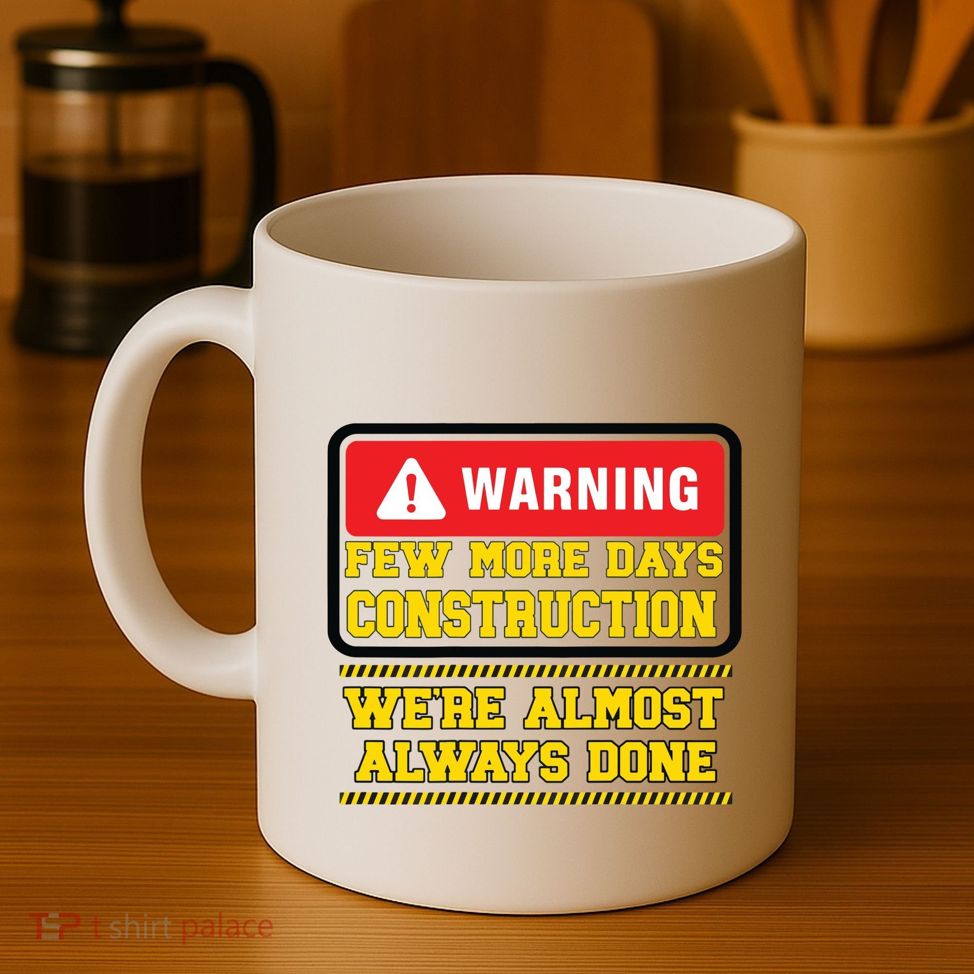 Few More Days Construction Company Construction Workers Coffee Mug