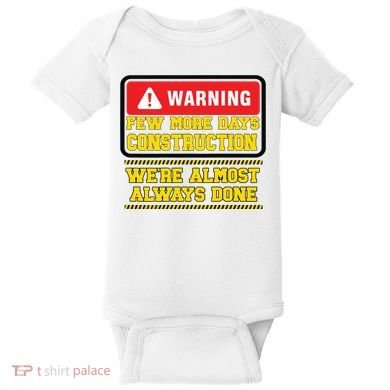 Few More Days Construction Company Construction Workers Baby Bodysuit