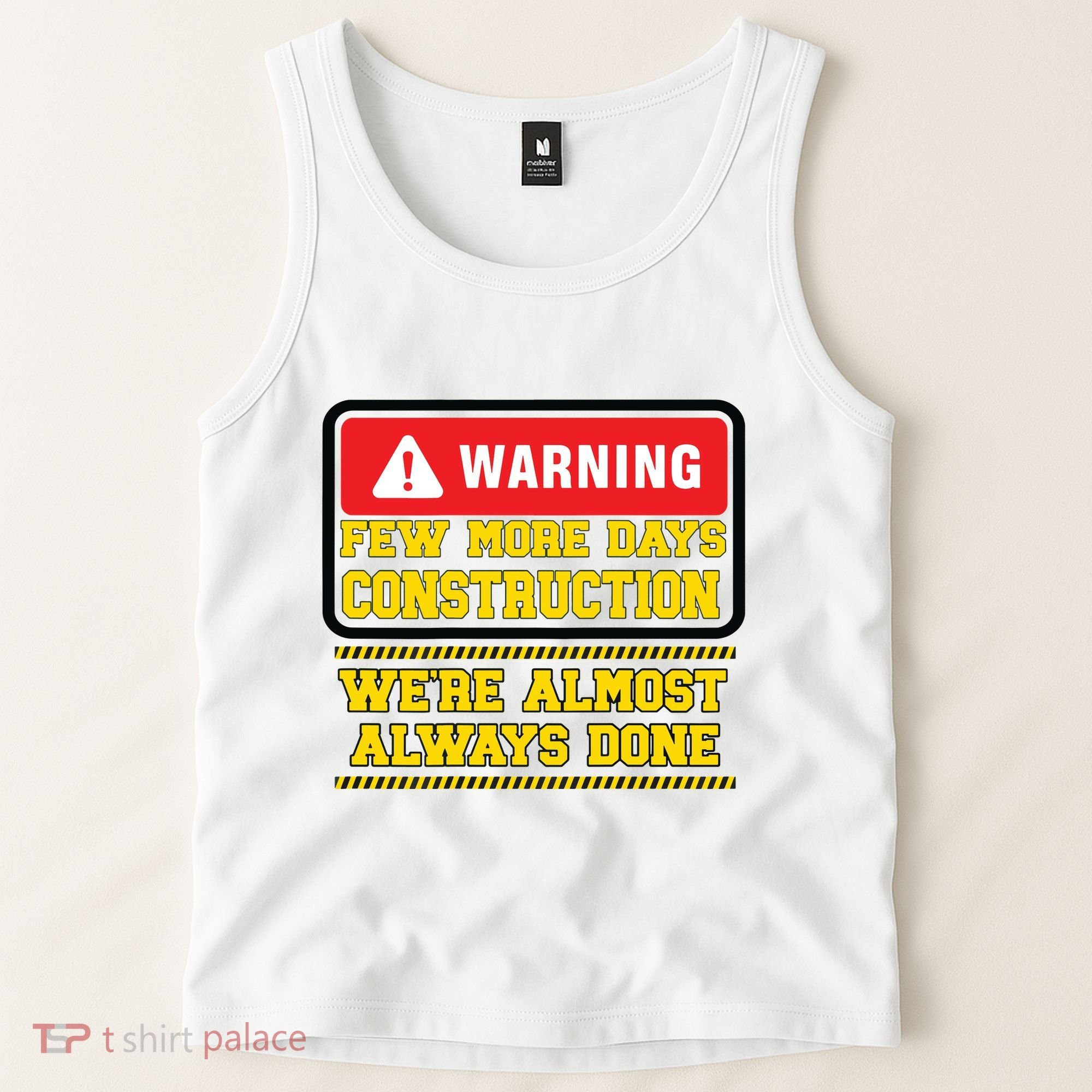 Few More Days Construction Company Construction Workers Tank Top