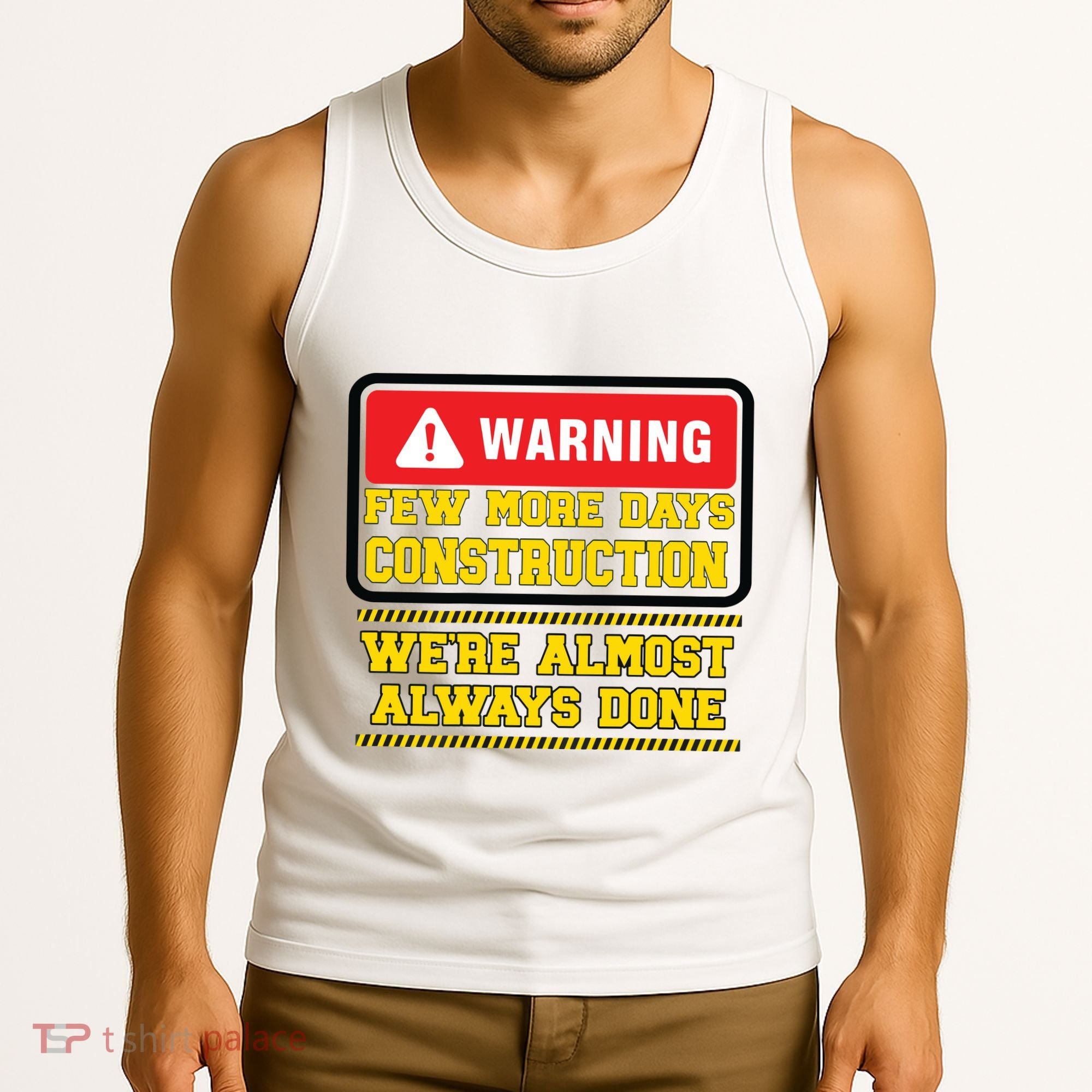Few More Days Construction Company Construction Workers Tank Top