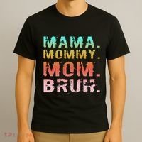 Funny Mother Day Sarcastic Mama Mommy Mom Bruh T-Shirt thumb 3