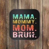 Funny Mother Day Sarcastic Mama Mommy Mom Bruh Coaster thumb 0