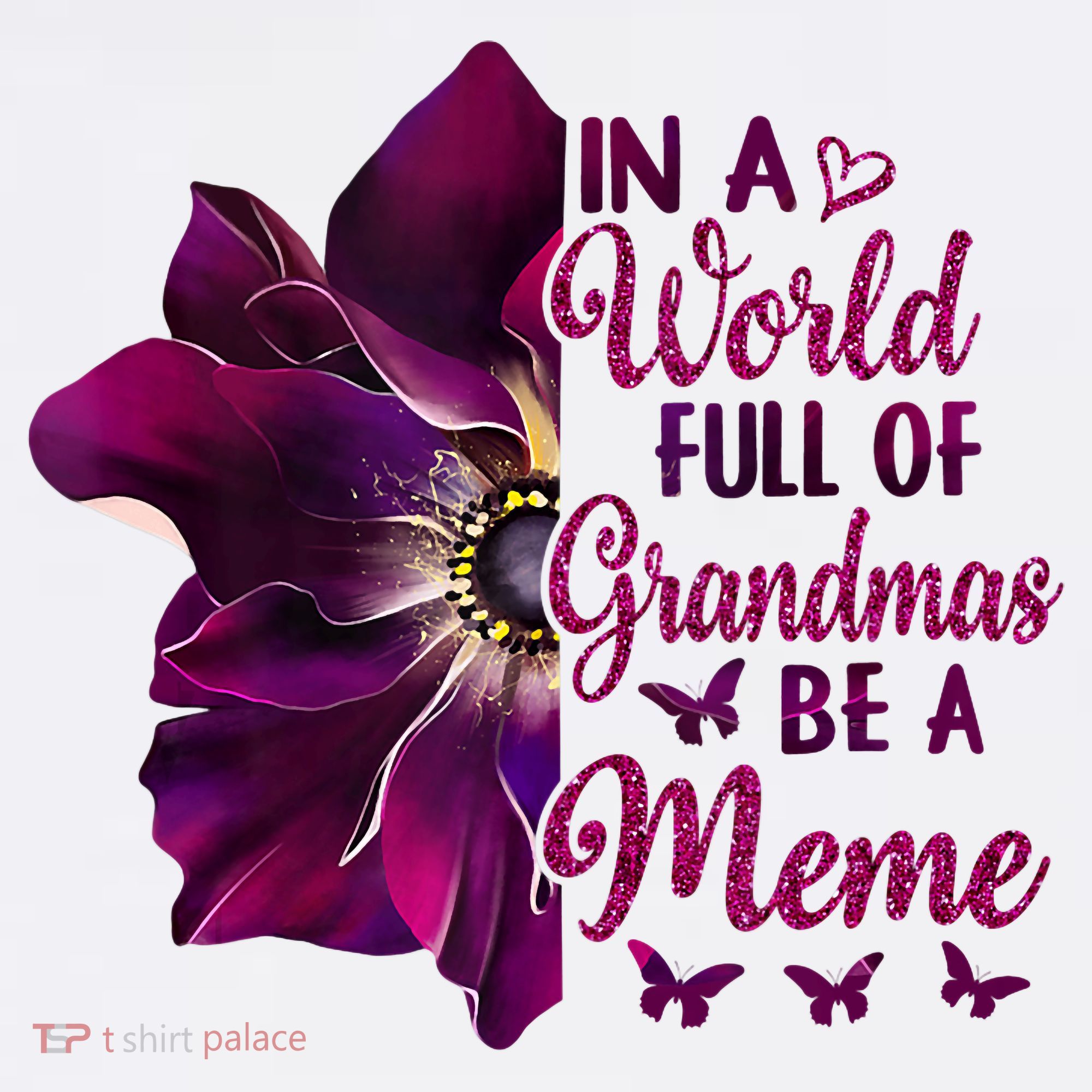 Floral Mothers Day In A World Full Of Grandmas Be A Meme Women's Hoodie