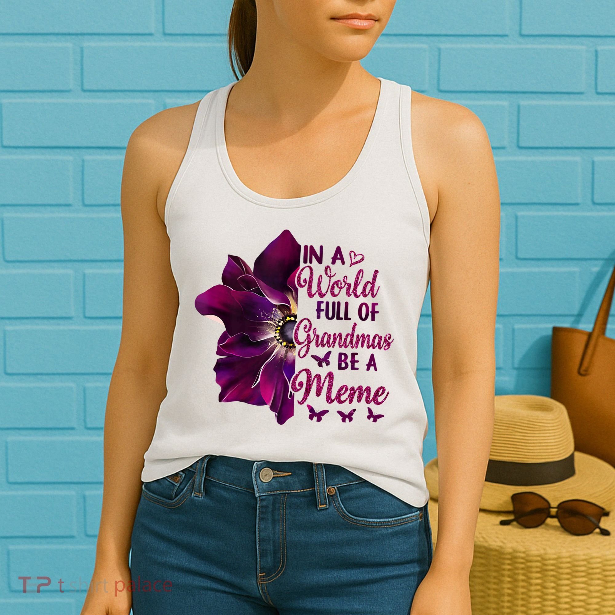 Floral Mothers Day In A World Full Of Grandmas Be A Meme Women's Tank Top