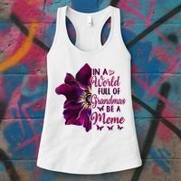 Floral Mothers Day In A World Full Of Grandmas Be A Meme Women's Tank Top thumb 3