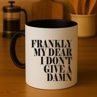Frankly My Dear I DonT Give A Damn... Coffee Mug thumb 4