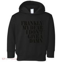 Frankly My Dear I DonT Give A Damn... Toddler Hoodie thumb 0