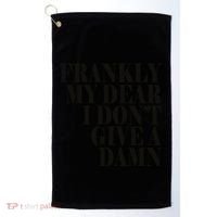 Frankly My Dear I DonT Give A Damn... Golf Towel thumb 0