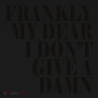 Frankly My Dear I DonT Give A Damn... Tote Bag thumb 4