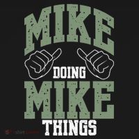 Funny Mike Doing Mike Things Mike Birthday Hoodie thumb 2