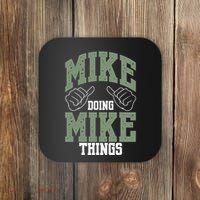 Funny Mike Doing Mike Things Mike Birthday Coaster thumb 0