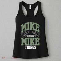 Funny Mike Doing Mike Things Mike Birthday Women's Tank Top thumb 3