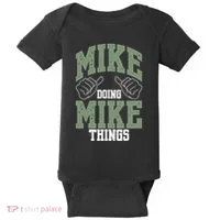 Funny Mike Doing Mike Things Mike Birthday Baby Bodysuit thumb 0