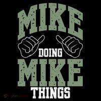 Funny Mike Doing Mike Things Mike Birthday Toddler Hoodie thumb 2