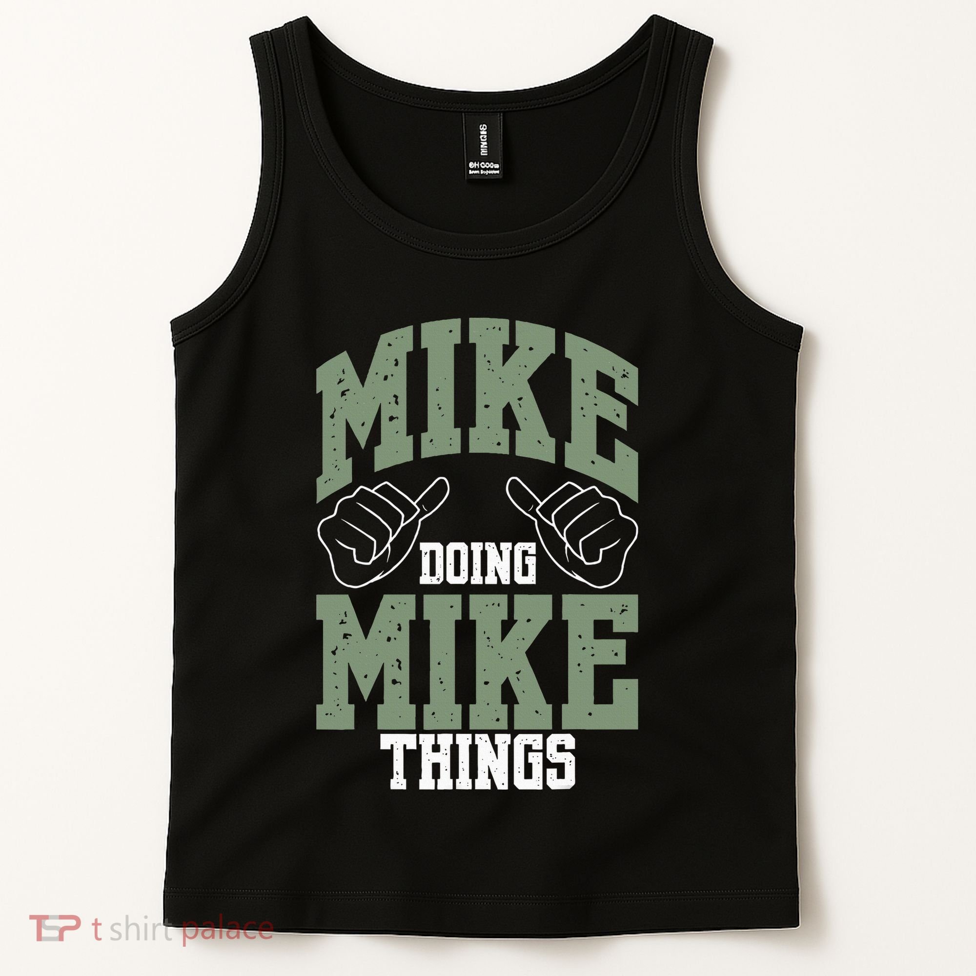 Funny Mike Doing Mike Things Mike Birthday Tank Top