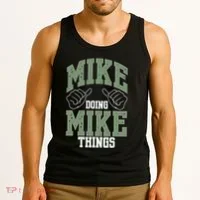 Funny Mike Doing Mike Things Mike Birthday Tank Top thumb 3