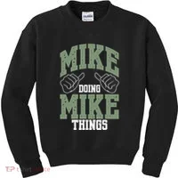 Funny Mike Doing Mike Things Mike Birthday Kids Sweatshirt thumb 0