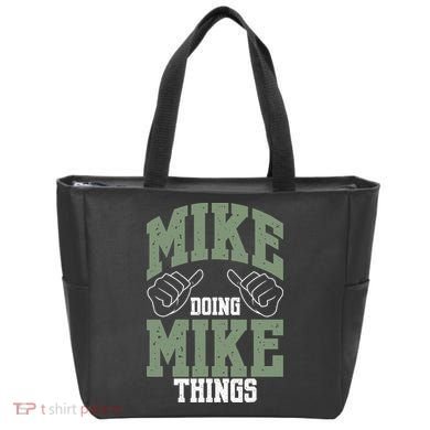 Funny Mike Doing Mike Things Mike Birthday Tote Bag
