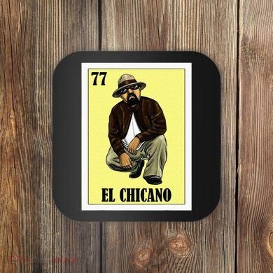Funny Mexican Design For Chicanos El Chicano Coaster
