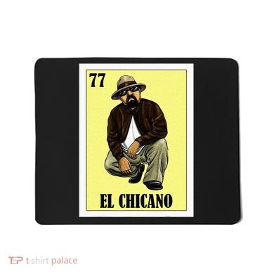 Funny Mexican Design For Chicanos El Chicano Mousepad