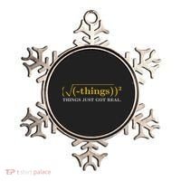 Funny Math Equation Things Just Got Real Funny Saying Ornament thumb 0