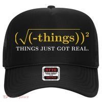 Funny Math Equation Things Just Got Real Funny Saying Hat thumb 0
