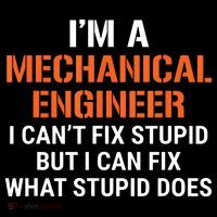 Funny Mechanical Engineer I Cant Fix Stupid Coffee Mug thumb 5