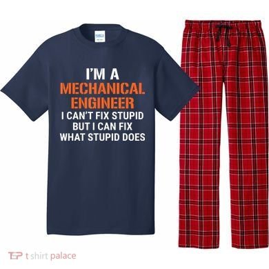 Funny Mechanical Engineer I Cant Fix Stupid Pajama Set
