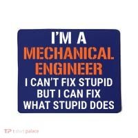 Funny Mechanical Engineer I Cant Fix Stupid Mousepad thumb 0